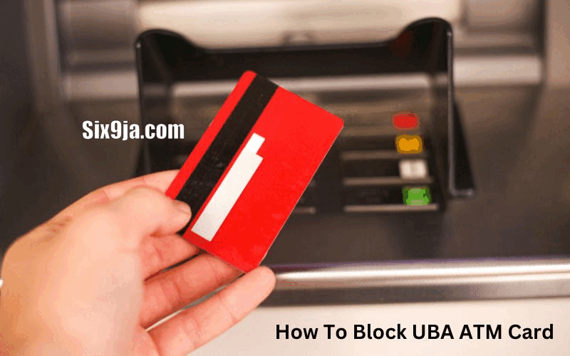 How To Block UBA ATM Card