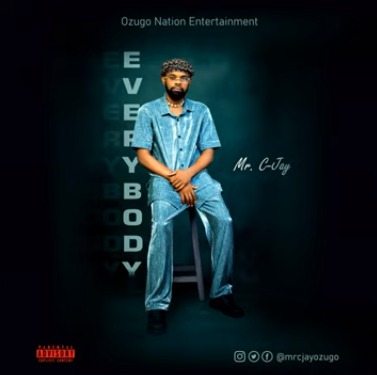 Mr C-jay – Everybody (On Colos)