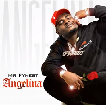 Mr Fynest – Angelina