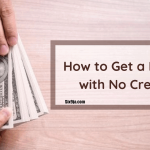 How To Get A Loan With No Credit