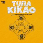 Lava Lava – Tuna Kikao Ft. Diamond Platnumz