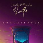 Davido – Unavailable (Remix) ft. Musa Keys & Latto