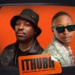 De Mthuda – iThuba ft. Da Muziqal Chef, Kwiish SA & Eemoh