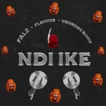 Falz – Ndi Ike ft. Flavour & Odumodublvck