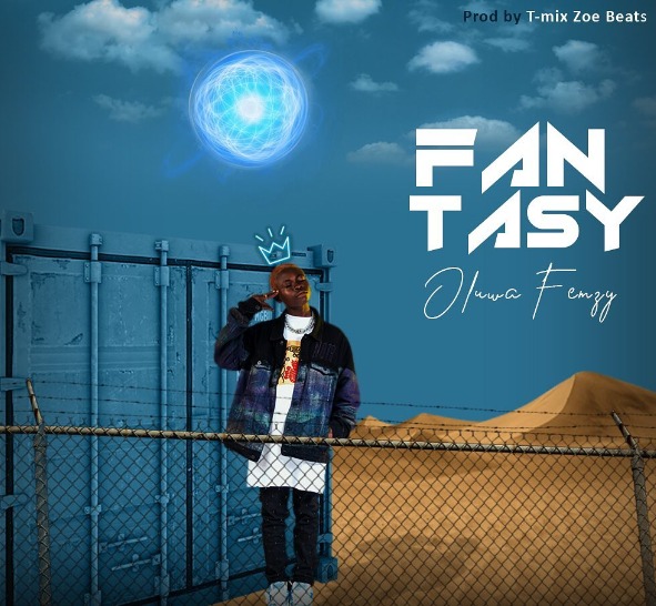 Oluwa Femzy – Fantasy