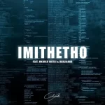 Calvin Fallo – Imithetho Ft. Mkhulu Motsi & Darlianoh