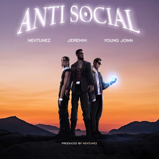 Nektunez – Anti Social ft. Jeremih & Young Jonn