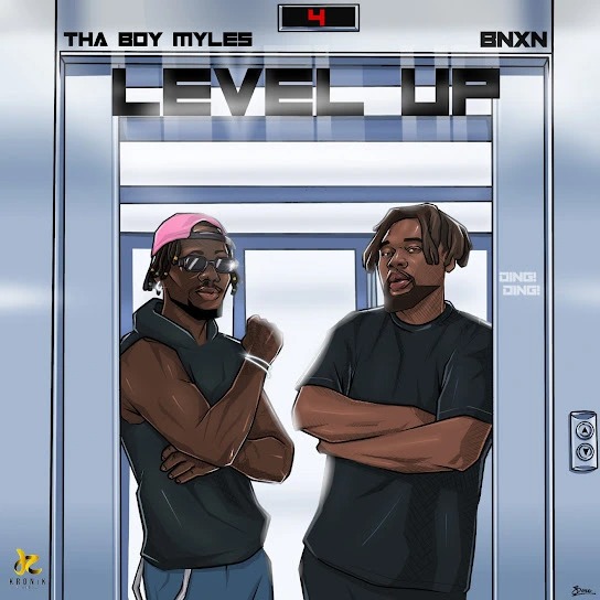 Tha Boy Myles – Level Up ft. BNXN fka Buju