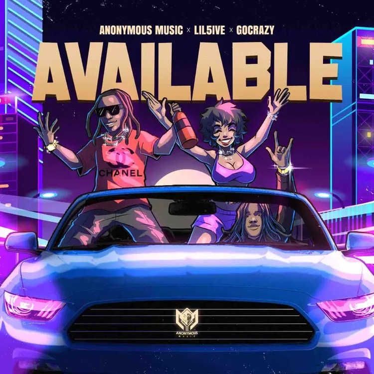 Anonymous Music – Available ft. Lil5ive & Go Crazy