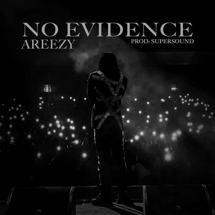 Areezy – No Evidence