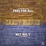 Candy Bleakz – Free For All ft. Bad Boy Timz