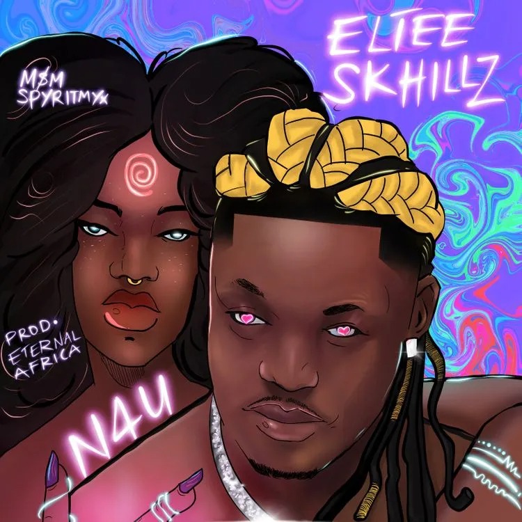 Eltee Skhillz – N4U