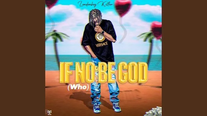 Londonboy – If No Be God (Who)