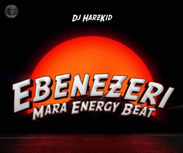 DJ Harzkid 016 – Ebenezeri (Mara Energy Beat)