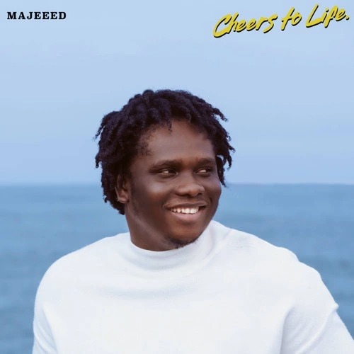 Majeeed – Cheers To Life