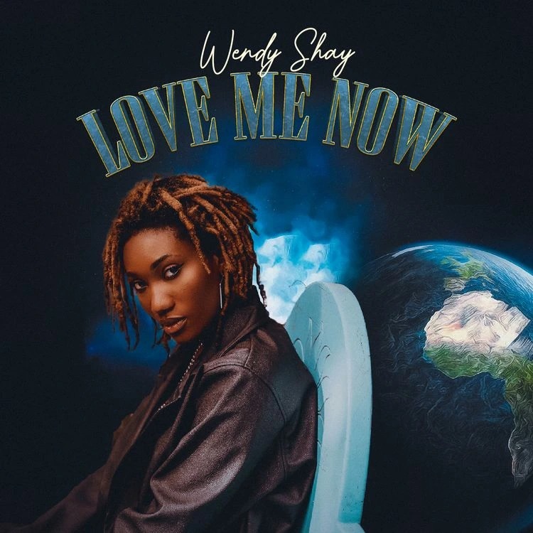 Wendy Shay – Love Me Now