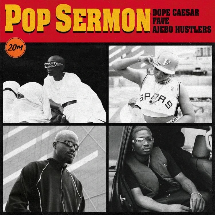 Dope Caesar – Pop Sermon ft. Fave & Ajebo Hustlers