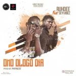 Ruhdee Ft. Seyi Vibez – Omo Ologo Dia