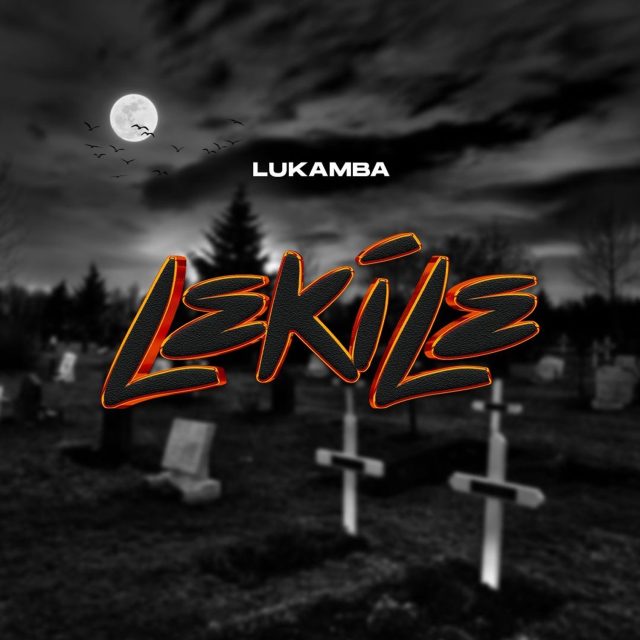 Lukamba – Lekile