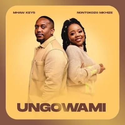 Mhaw Keys, Nontokozo Mkhize – Ungowami