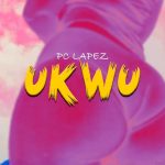 PC Lapez – UKwu