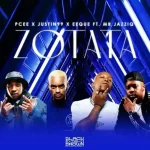 Pcee, EeQue & Justin99 ft Mr JazziQ – ZoTata