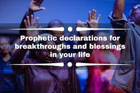 Powerful Prophetic Declaration That Work