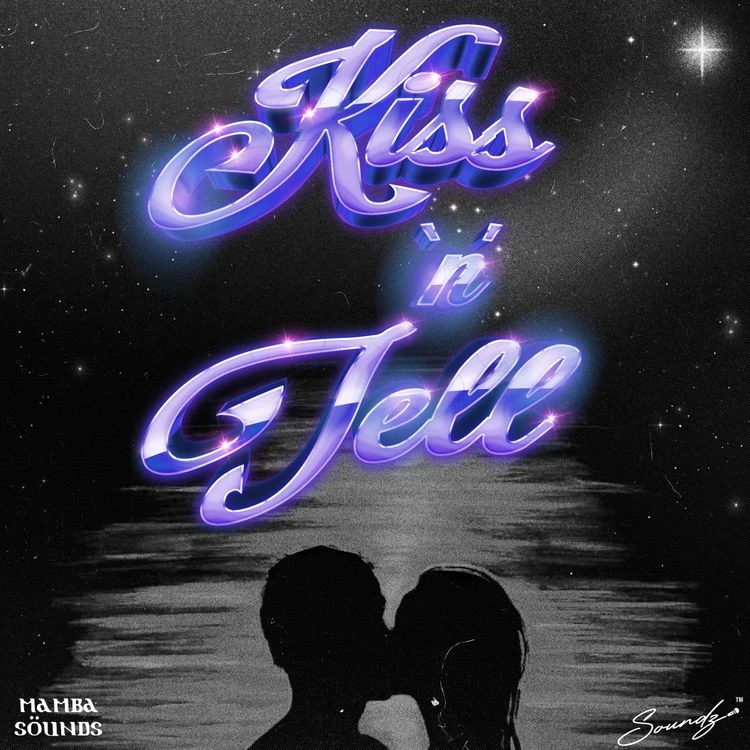 Soundz – Kiss ‘N’ Tell ft. Mamba Sounds