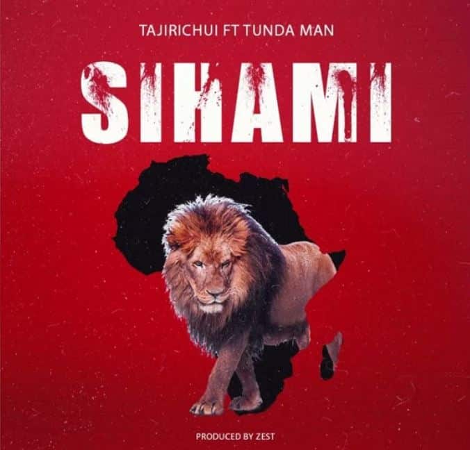 Tunda Man Ft Tajirichui – Sihami