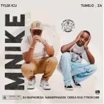 Tyler ICU, Tumelo ZA – Mnike ft. DJ Maphorisa, Nandipha808, Ceeka RSA & Tyron Dee