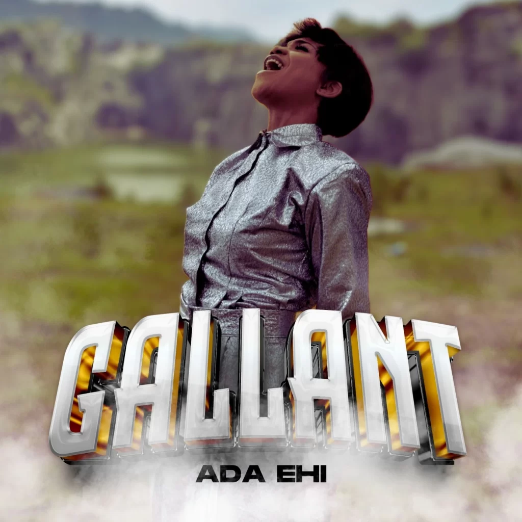 Ada Ehi – Gallant