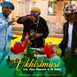 Aymos – Ukhisimusi ft. Blaq Diamond & DJ Radix