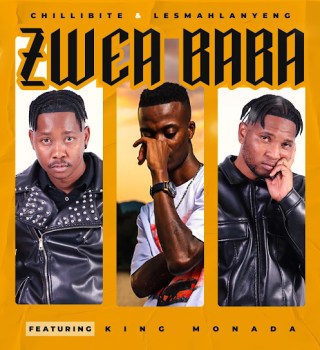 Chillibite – Zwea Baba Ft. Lesmahlanyeng & King Monada