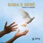 DJ Tainny – Baba E Bere (Speed Up)