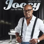 Joocy – Amandla ft. Dj Tira