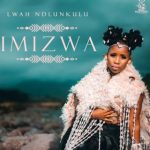 Lwah Ndlunkulu – Imizwa EP