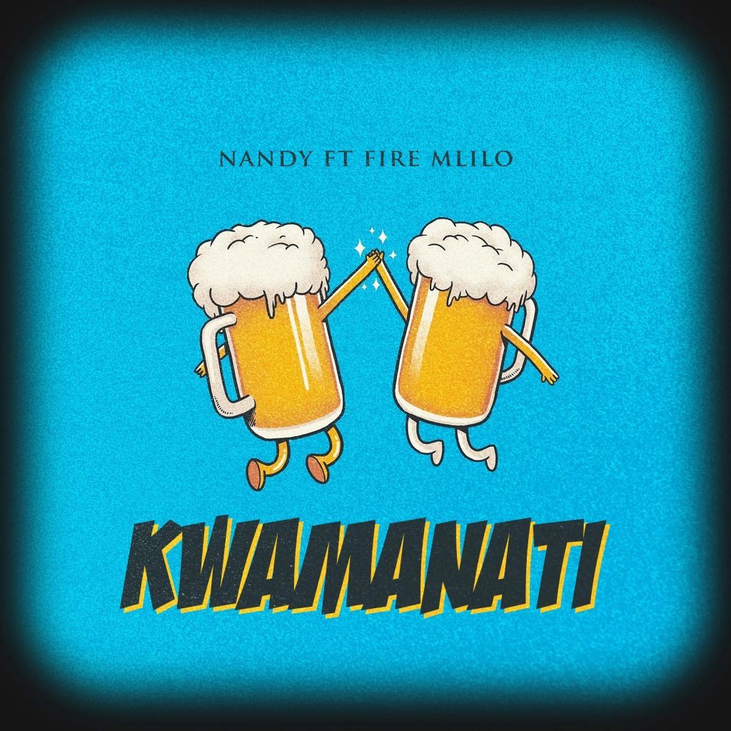 Nandy – Kwamanati ft. Fire Mlilo