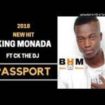 King Monada – Passport Ft Ck The DJ