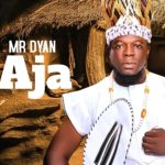 Mr Dyan – Aja