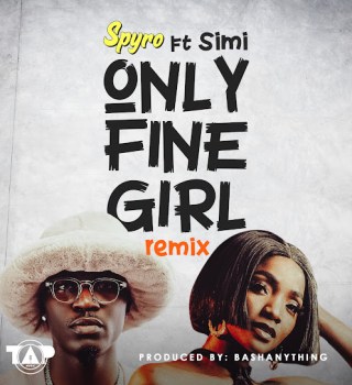 Spyro – Only Fine Girl (Remix) ft. Simi