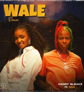 Candy Bleakz – Wale (Remix) ft. Simi