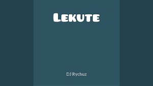 DJ Rychuz – Lekute