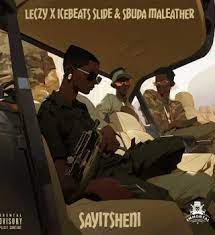 Ice Beats Slide – Sayitsheni ft. Sbuda Maleather