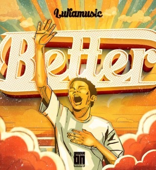 LukaMusic – Better