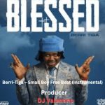 Berri-Tiga – Small Boy Free Beat (Instrumental)