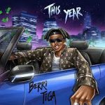 Berri-Tiga – This Year