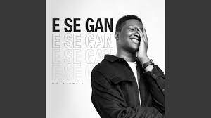 Holy Drill – E Se Gan