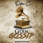 Odee C - Gidem Gossip