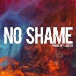 Sean Tizzle – No Shame Ft. L.A.X