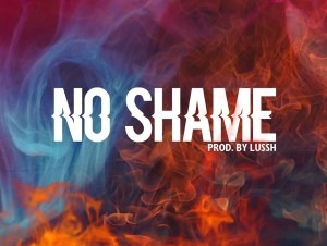 Sean Tizzle – No Shame Ft. L.A.X